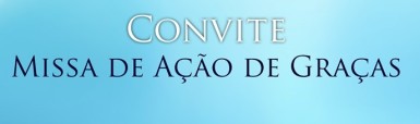Convite-Missa-de-Acao-de-Gracas-687x203